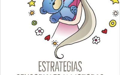 Estrategias sensoriales y motoras. Formas prácticas de ayudar a los niños y jóvenes autistas a aprender y tener éxito