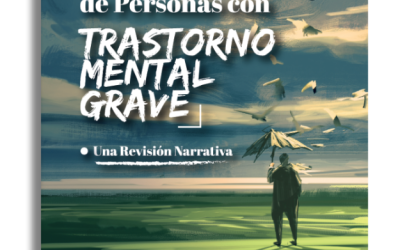 Recuperación y empoderamiento de personas con Trastorno Mental Grave