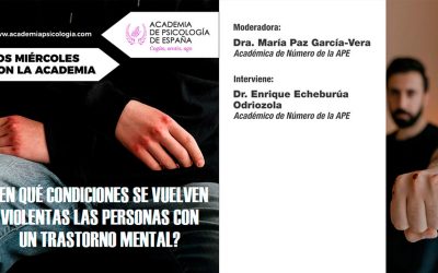 Hoy se celebra el webinar gratuito de la APE «¿En qué condiciones se vuelven violentas las personas con un trastorno mental?»