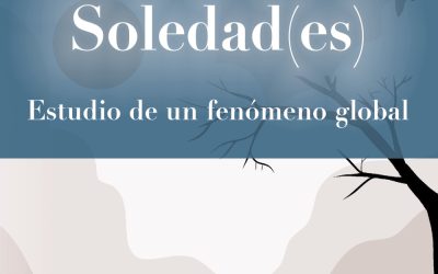 Soledad(es). Estudio de un fenómeno global