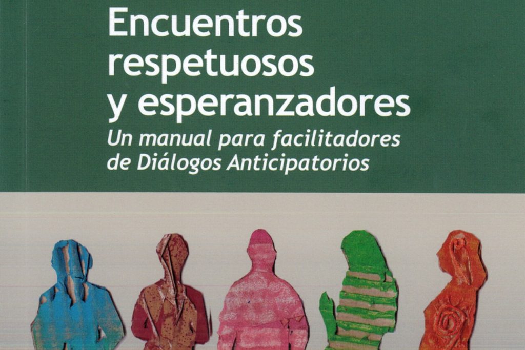 Encuentros respetuosos y esperanzadores Diálogos Anticipatorios