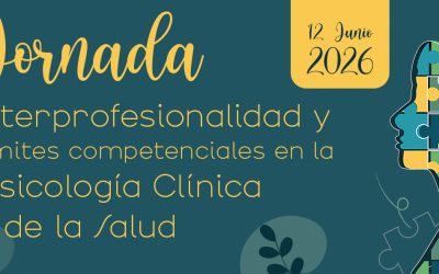 Apúntate a la Jornada sobre interprofesionalidad y límites competenciales en Psicología Clínica y de la Salud